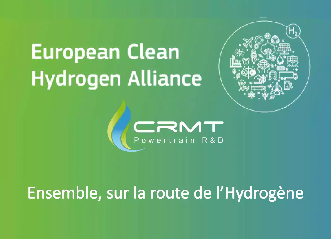 30 Oct 2020 - EUROPEAN CLEAN HYDROGEN ALLIANCE & CRMT : une nouvelle avancée sur la route de l'hydrogène